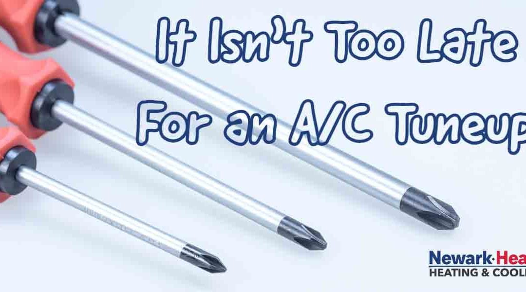 It Isn’t Too Late for an A/C Tuneup