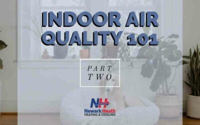 Indoor Air Quality 101 – Part 2: The Various Types of Air Pollution The Could Be Lurking in Your Licking County Home