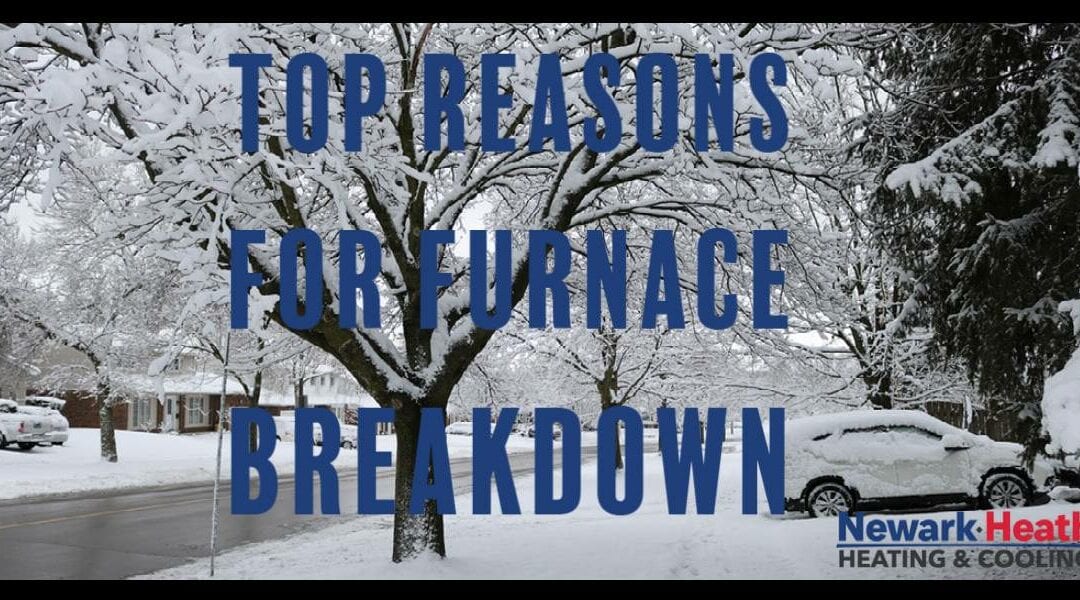 Top Reasons for Furnace Breakdown