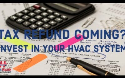 Tax Time: Ways to Invest Your Refund to Save You Money (HVAC Upgrades)